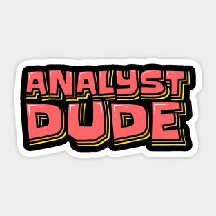 Analyst Dude Sticker